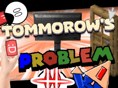Tommorows Problem